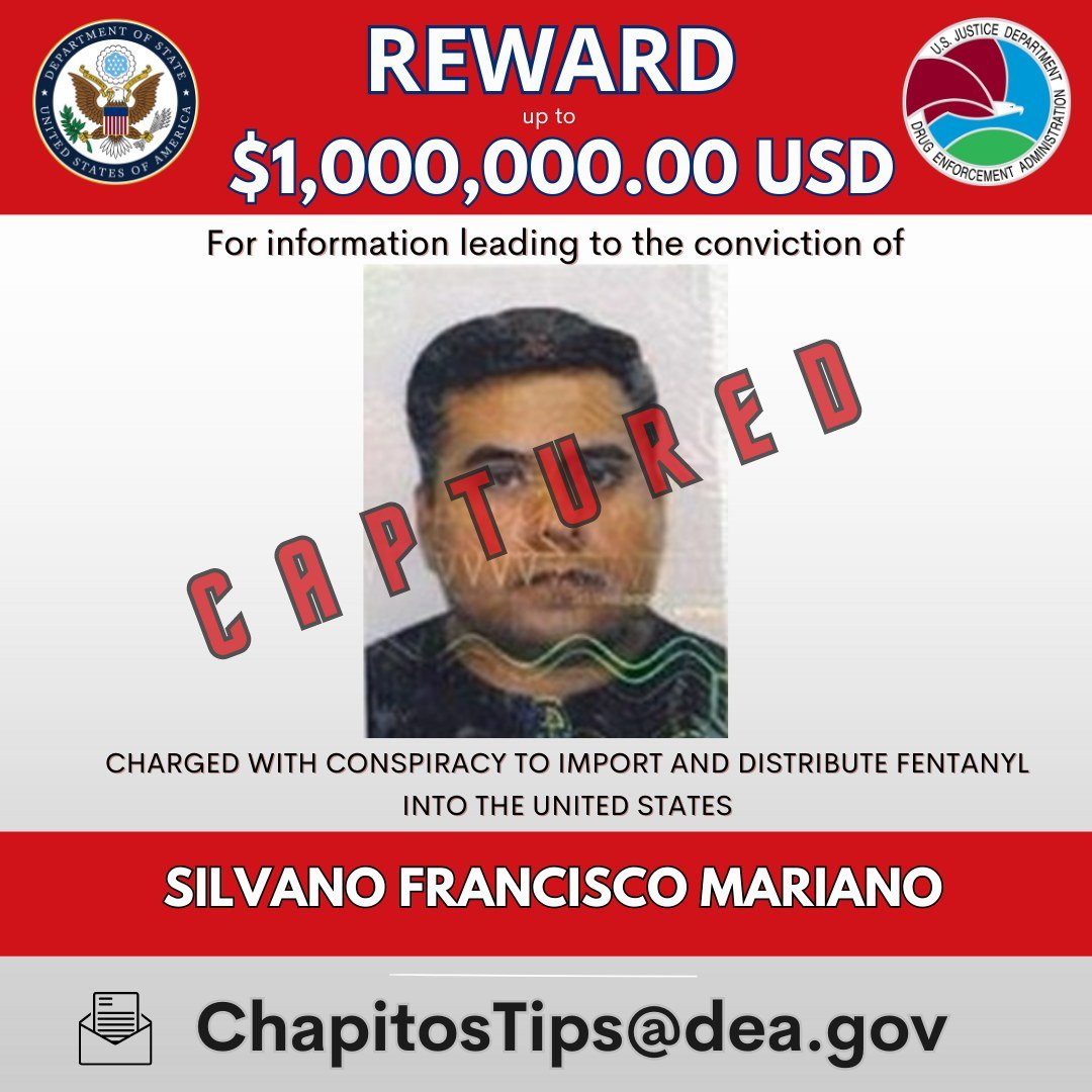 U.S. State Department and DEA reward poster showing a photo of Silvano Francisco Mariano stamped CAPTURED, offering up to $1 million