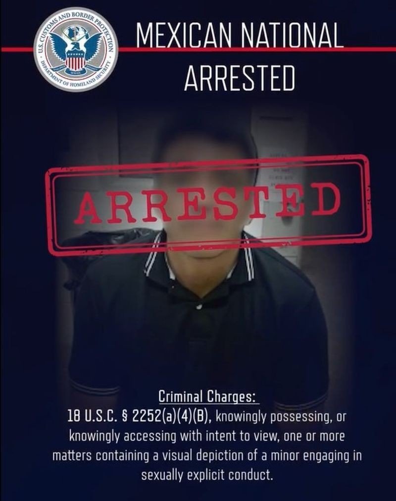 CBP graphic reading 'Mexican National Arrested' with a face-blurred man in a dark polo shirt and the federal charge listed below