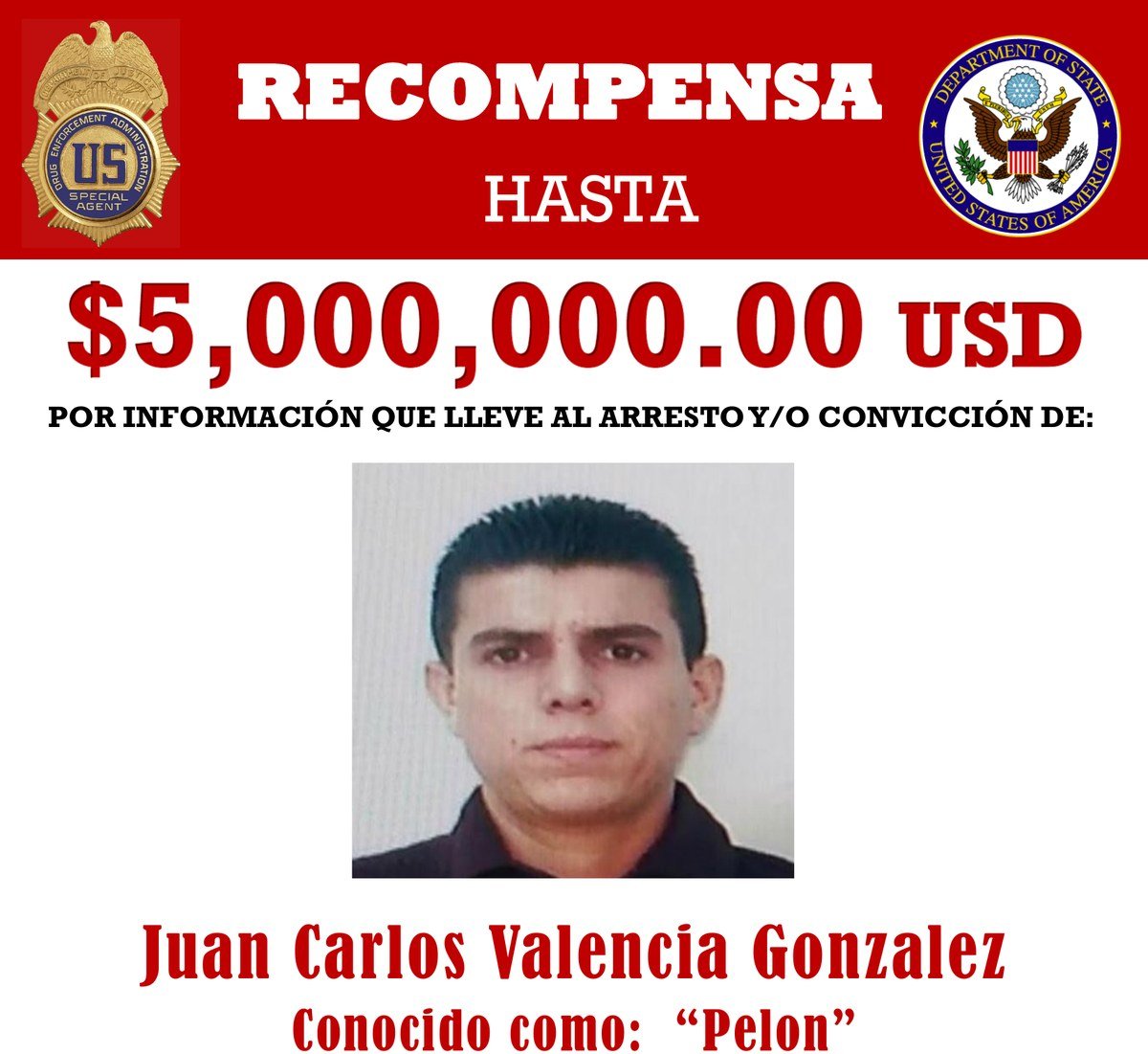 U.S. State Department and DEA reward poster in Spanish offering up to $5 million for Juan Carlos Valencia Gonzalez, known as Pelon, with a head-and-shoulders photo of a young man with short dark hair