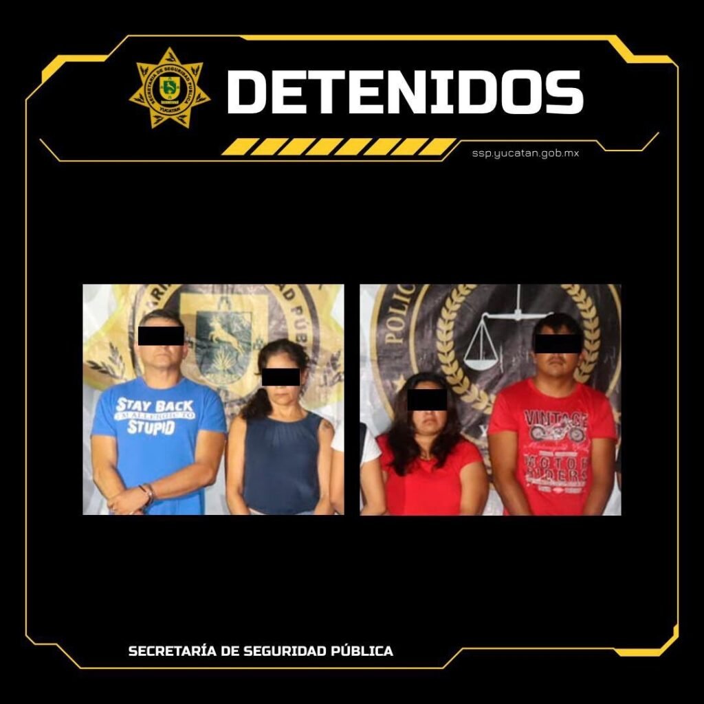 Yucatán SSP graphic headed 'Detenidos' showing two men and two women standing in front of police logos, their eyes covered by black bars.