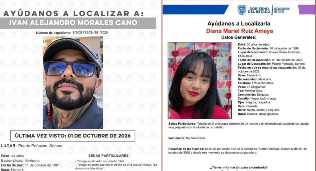 Two missing-person search bulletins side by side: a Sonora bulletin for Iván Alejandro Morales Cano, a bearded man in a cap and blue-tinted glasses, and a Chihuahua State Attorney General's Office bulletin for Diana Mariel Ruiz Amaya, a young woman with long black hair, both last seen Oct. 1, 2026, in Puerto Peñasco, Sonora